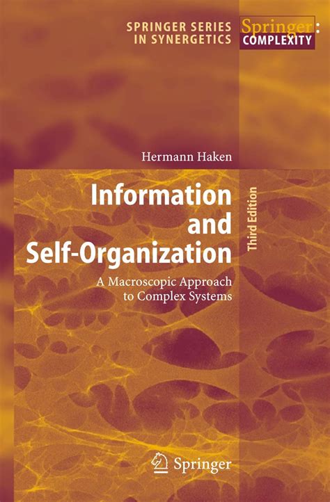 Information and Self-Organization A Macroscopic Approach to Complex Systems 3rd Enlarged Edition Kindle Editon