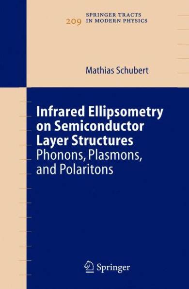 Infrared Ellipsometry on Semiconductor Layer Structures Phonons, Plasmons, and Polaritons 1st Editio Kindle Editon