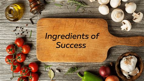 Ingredients for Success: