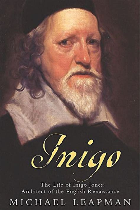 Inigo The Life of Inigo Jones Architect of the English Renaissance Kindle Editon