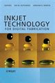 Inkjet Technology for Digital Fabrication Doc