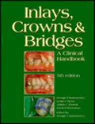 Inlays, Crowns and Bridges A Clinical Handbook 5th Edition Kindle Editon