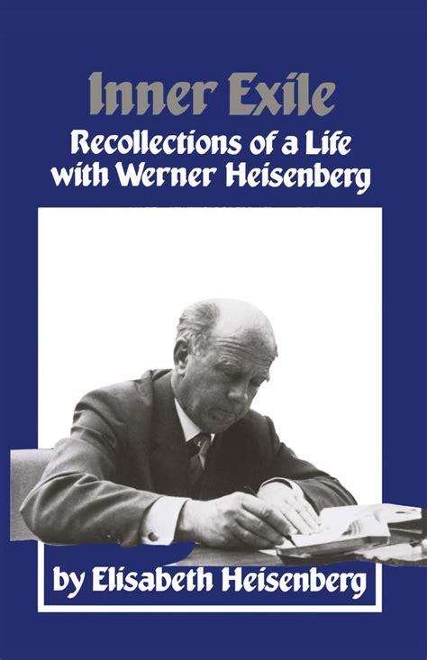 Inner Exile - Recollections of a Life with Werner Heisenberg 1st Edition Kindle Editon