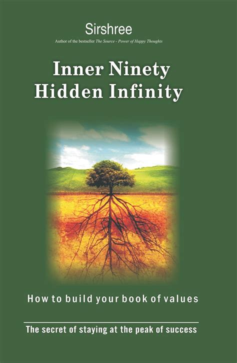 Inner Ninety Hidden Infinity How to Build Your Book of Values : The Secret of Staying at the Peak o Kindle Editon