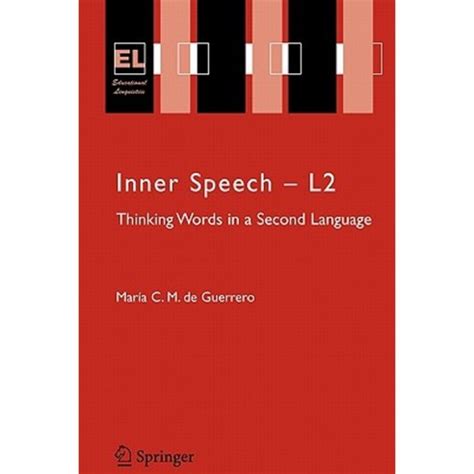 Inner Speech - L2 Thinking Words in a Second Language 1st Edition Kindle Editon