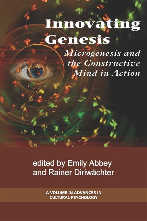 Innovating Genesis Microgenesis and the Constructive Mind in Action Epub