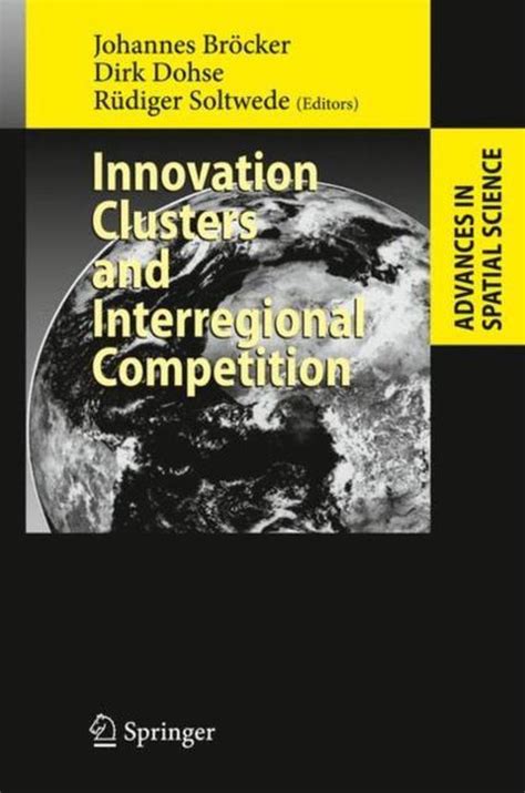 Innovation Clusters and Interregional Competition 1st Edition PDF