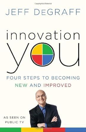 Innovation You Four Steps to Becoming New and Improved Kindle Editon