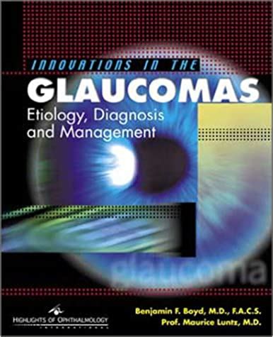 Innovations in the Glaucomas Etiology, Diagnosis and Management PDF