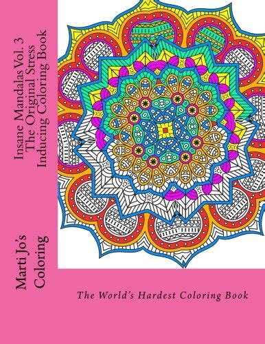 Insane Mandalas Vol 3 The Original Stress Inducing Coloring Book Kindle Editon