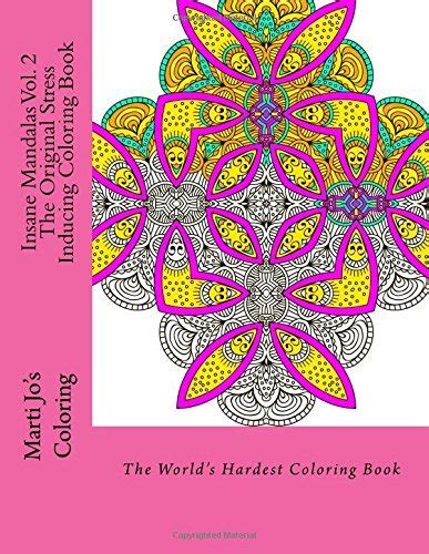 Insanity Vol 2 The Original Stress Inducing Coloring Book The World s Hardest Coloring Book Kindle Editon