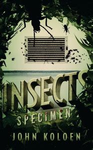 Insects Specimen The Insects Trilogy Volume 3 Reader