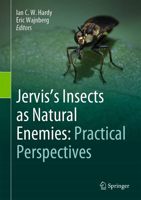 Insects as Natural Enemies A Practical Perspective 1st Edition Reader