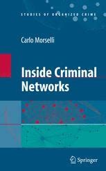 Inside Criminal Networks 1st Edition Reader