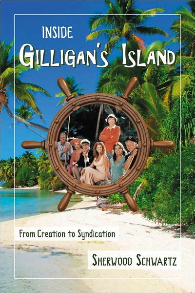 Inside Gilligan s Island From Creation to Syndication PDF