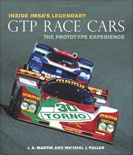 Inside IMSAs Legendary GTP Race Cars: The Prototype Experience Ebook Reader