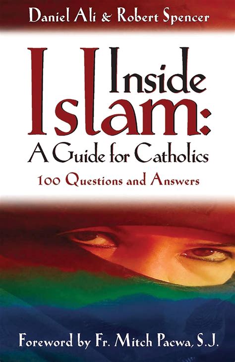Inside Islam A Guide for Catholics 100 Questions and Answers Kindle Editon