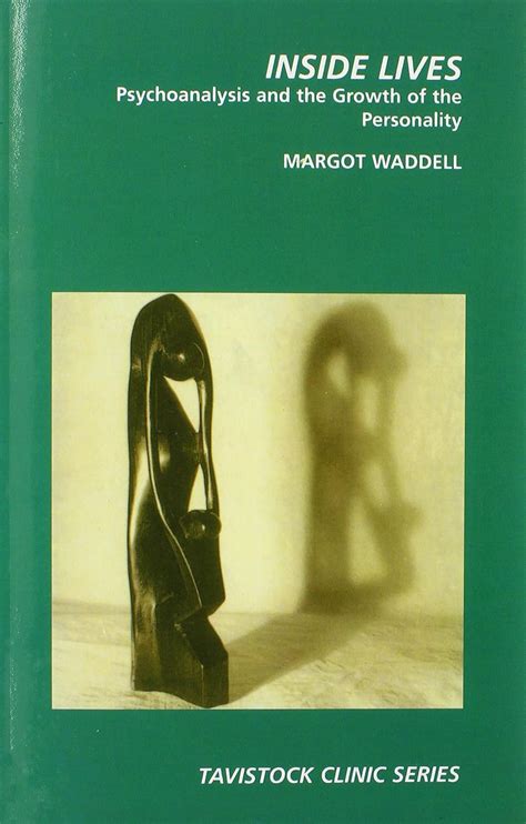 Inside Lives Psychoanalysis and the Development of the Personality Kindle Editon