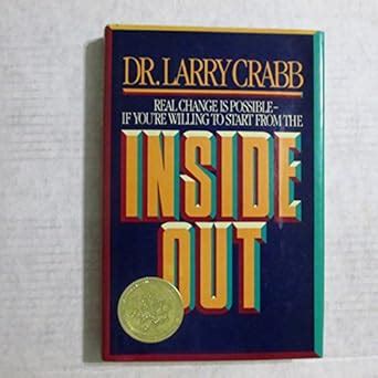 Inside Out Real Change is Possible If You re Willing to Start From the Inside Out Reader