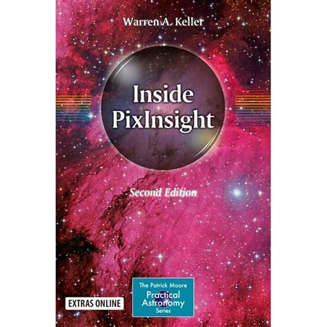 Inside PixInsight Patrick Practical Astronomy Reader