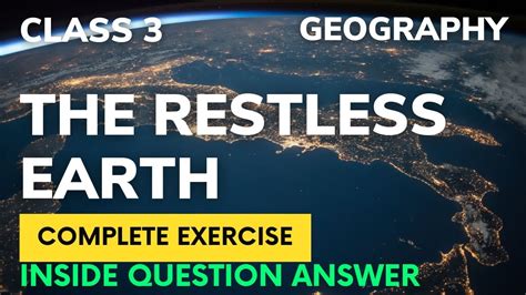 Inside The Restless Earth Answer For Question Reader