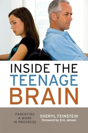 Inside the Teenage Brain Parenting a Work in Progress PDF