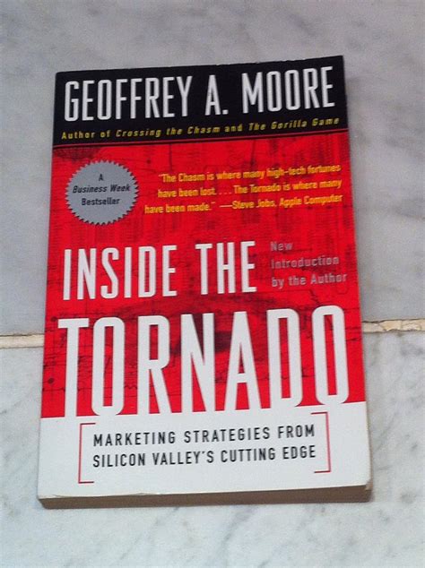 Inside the Tornado Marketing Strategies from Silicon Valley s Cutting Edge Doc