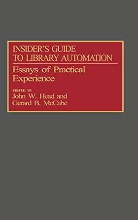 Insider's Guide to Library Automation Essays of Practical Experience PDF