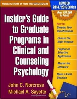 Insider s Guide to Graduate Programs in Clinical and Counseling Psychology Revised 2014 2015 Edition Doc