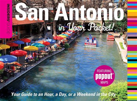 Insiders Guide San Antonio in Your Pocket: Your Guide to an Hour Doc