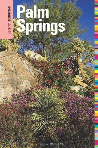 Insiders Guide to Palm Springs 2nd Edition PDF