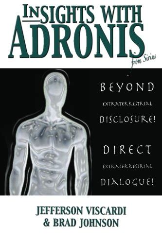 Insights with Adronis from Sirius: Beyond Extraterrestrial Discl Ebook Epub