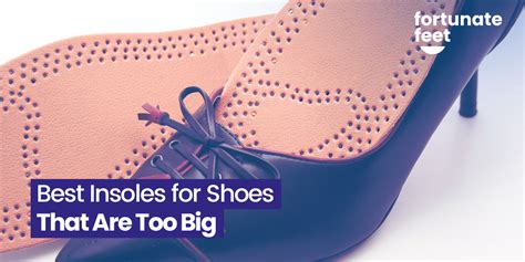 Insoles for Shoes Too Big: Your Guide to a Perfect Fit