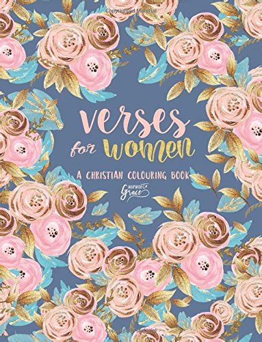 Inspired To Grace Verses For Women A Christian Coloring Book Modern Florals Cover with Calligraphy and Lettering Design Inspirational Bible Verse and Prayer and Stress Relief Volume 7 Reader