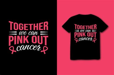 Inspiring Designs and Messages for Breast Cancer Awareness Shirts