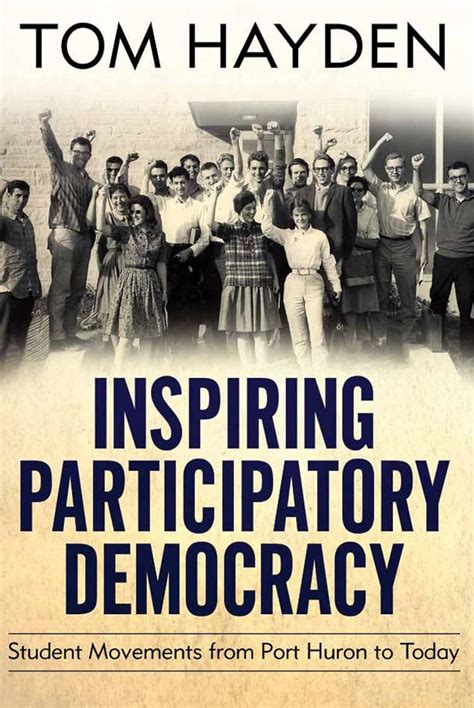 Inspiring Participatory Democracy Student Movements from Port Huron to Today Reader