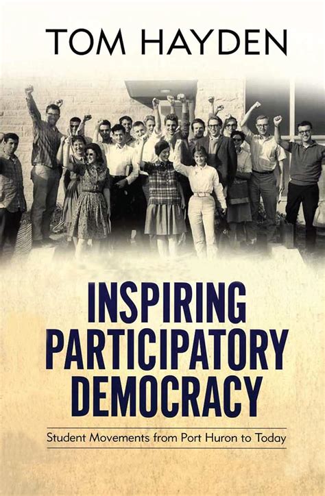 Inspiring Participatory Democracy Student Movements from Port Huron to Today Reader