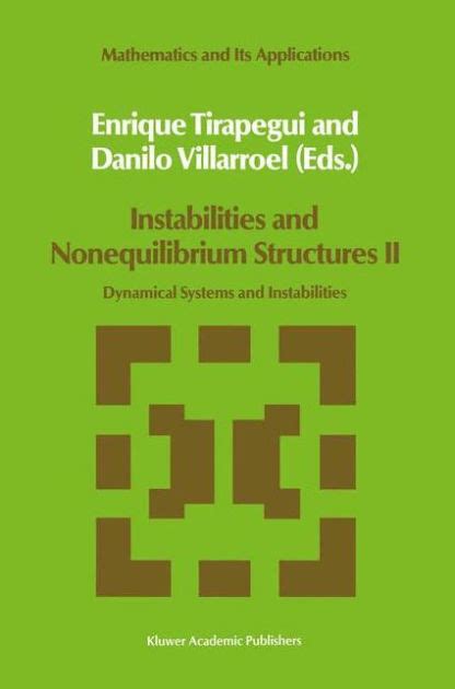 Instabilities and Nonequilibrium Structures II Dynamical Systems and Instabilities 1st Edition PDF