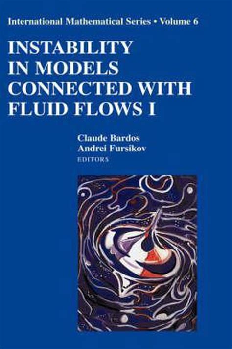 Instability in Models Connected with Fluid Flows I Kindle Editon