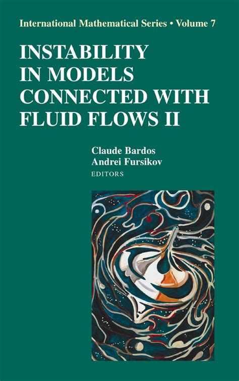 Instability in Models Connected with Fluid Flows II 1st Edition PDF