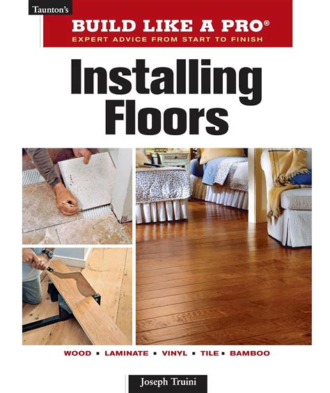 Installing Floors (Taunton's Build Like a Pro) Doc