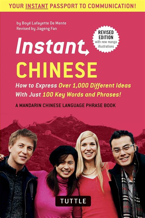 Instant Chinese: How to express 1,000 different ideas with just 100 key words and phrases! (Instant Reader