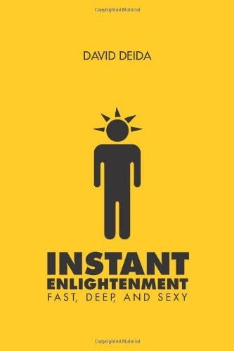 Instant Enlightenment Fast Deep and Sexy Reader