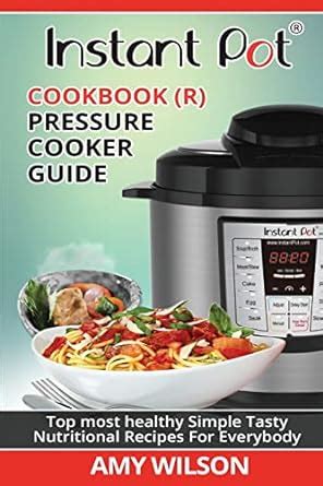 Instant Pot Cookbook Pressure Cooker Guide Cookbook For Legends Volume 1 Epub