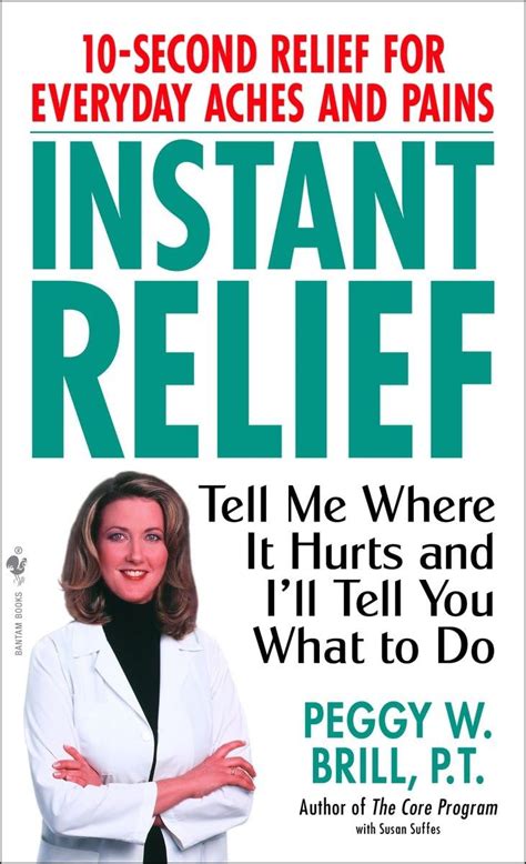 Instant Relief: Tell Me Where It Hurts and Ill Tell You What to Do PDF