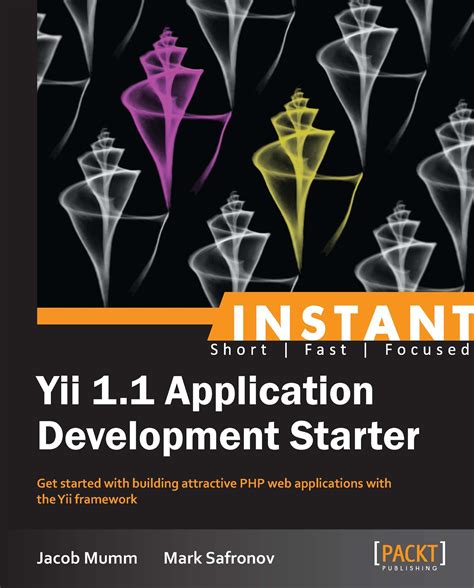 Instant Yii 11 Application Development Starter Reader