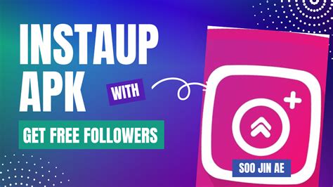 Instaup APK: The Ultimate Tool for Instagram Growth