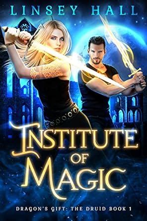 Institute of Magic Dragon s Gift The Druid Book 1 Reader