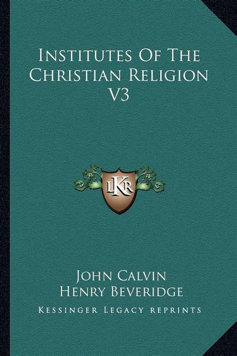 Institutes of the Christian Religion V3 Doc