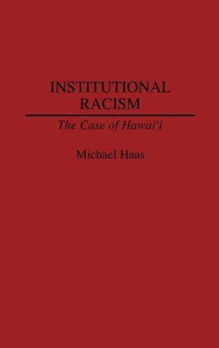 Institutional Racism The Case of Hawaii Kindle Editon